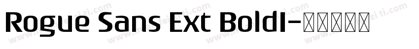 Rogue Sans Ext BoldI字体转换